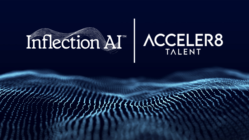 Exciting News: Acceler8 Talent Partners with Inflection AI to Build a Cutting-Edge AI Team