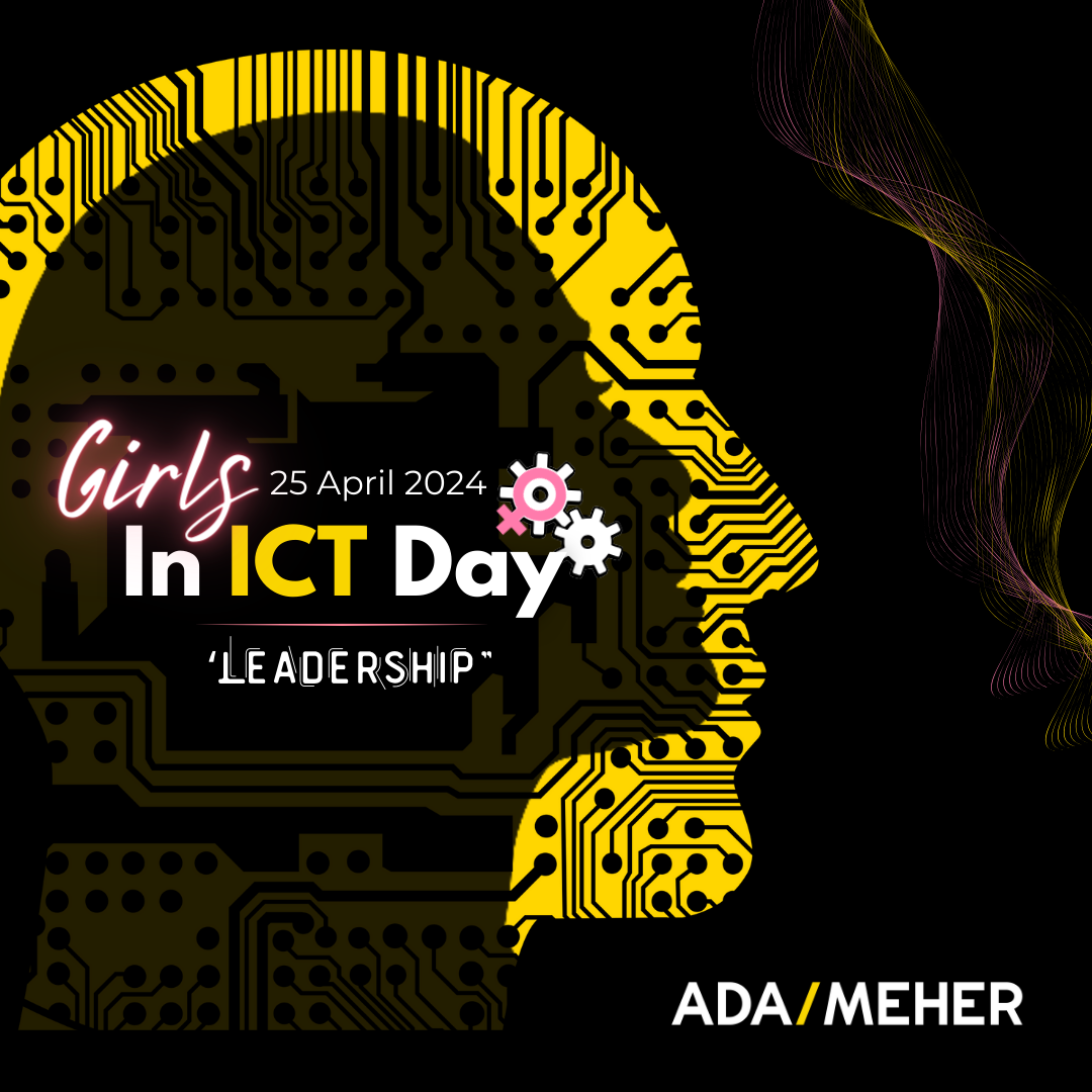 Celebrating Girls in ICT Day: Unleash your inner Ada