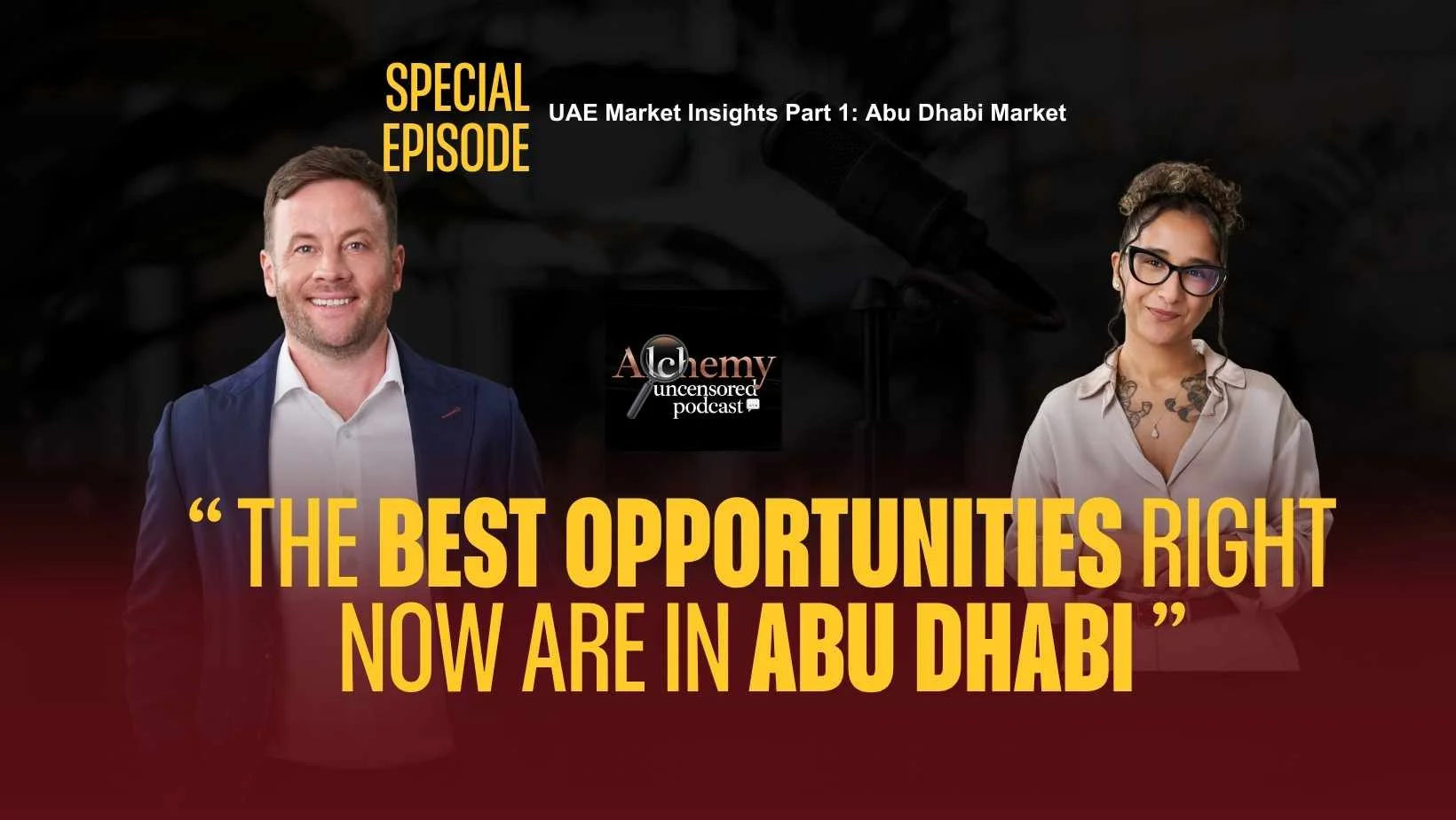 SPECIAL EPISODE: UAE Market Insights Part 1: Abu Dhabi Market