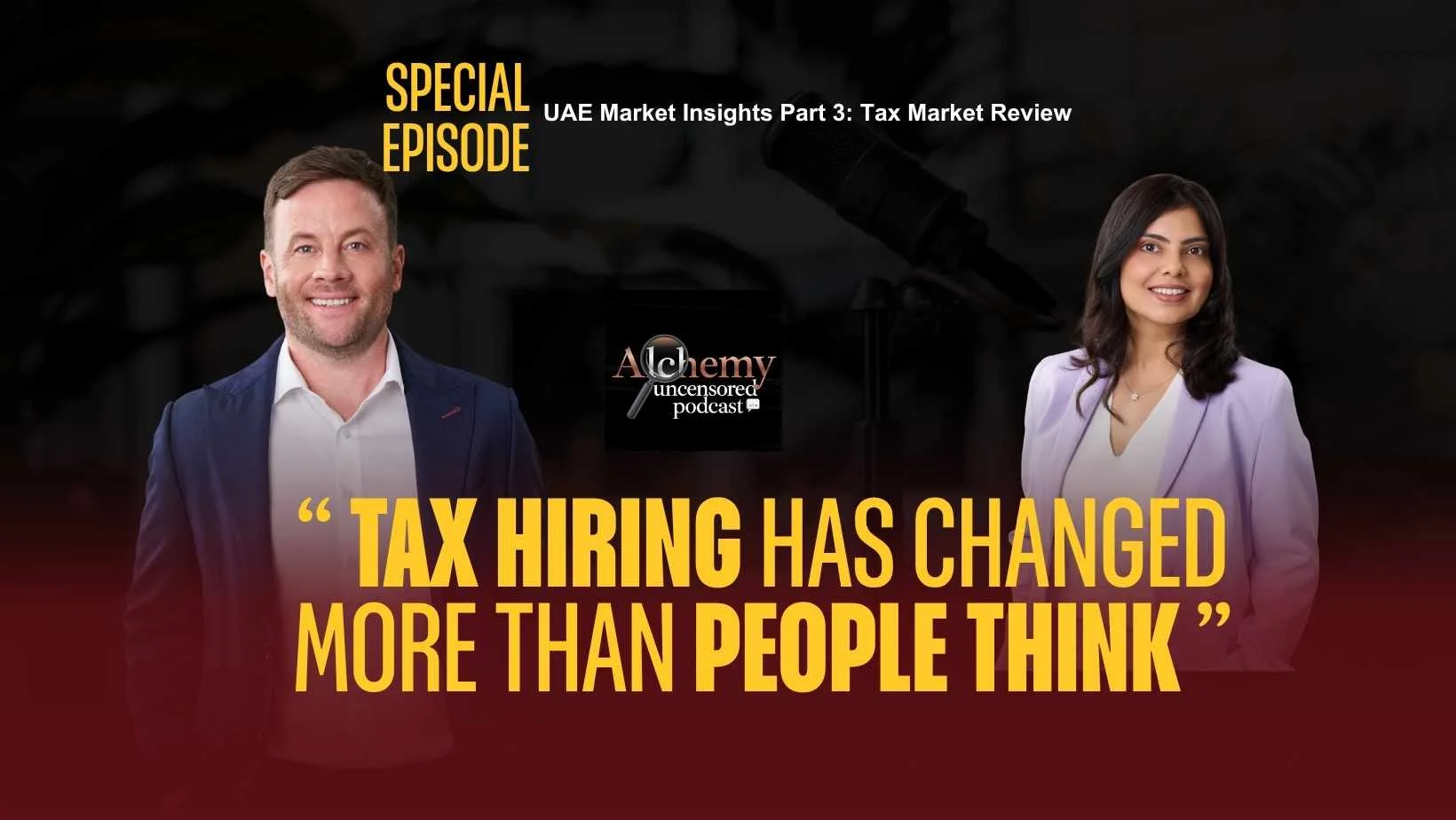 SPECIAL EPISODE: UAE Market Insights Part 3: Tax Market Review