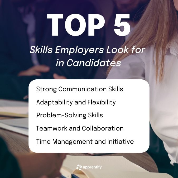 Top 5 Skills Employers Look for in Apprenticeship Candidates