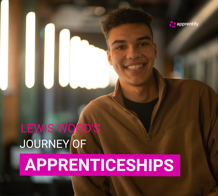 Lewis Wood's Journey with Apprenticeships: A National Apprenticeship Week Celebration