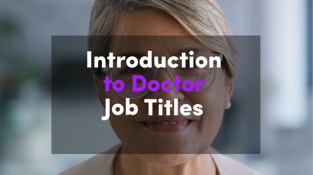 Video Guide to Doctors' Job Titles in the NHS