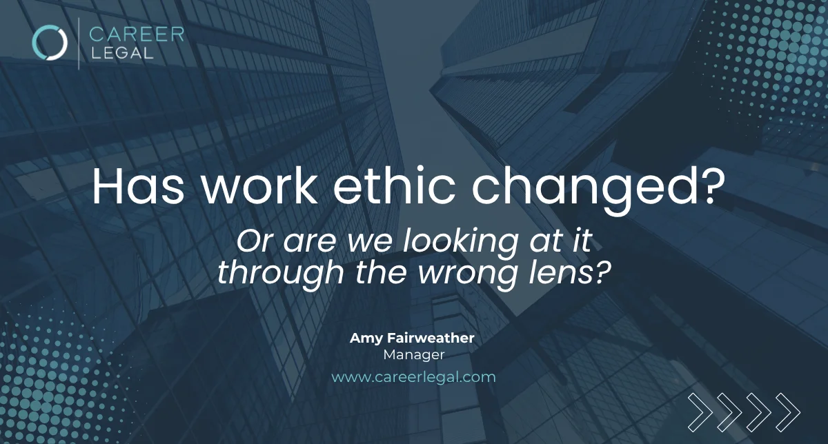 Has work ethic changed? Or are we looking at it through the wrong lens?