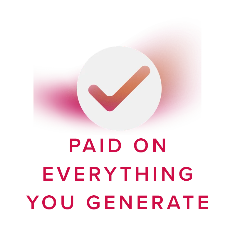 paid on everything you generate