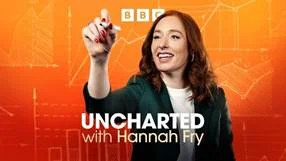 BBC Radio 4 - Uncharted with Hannah Fry - Downloads
