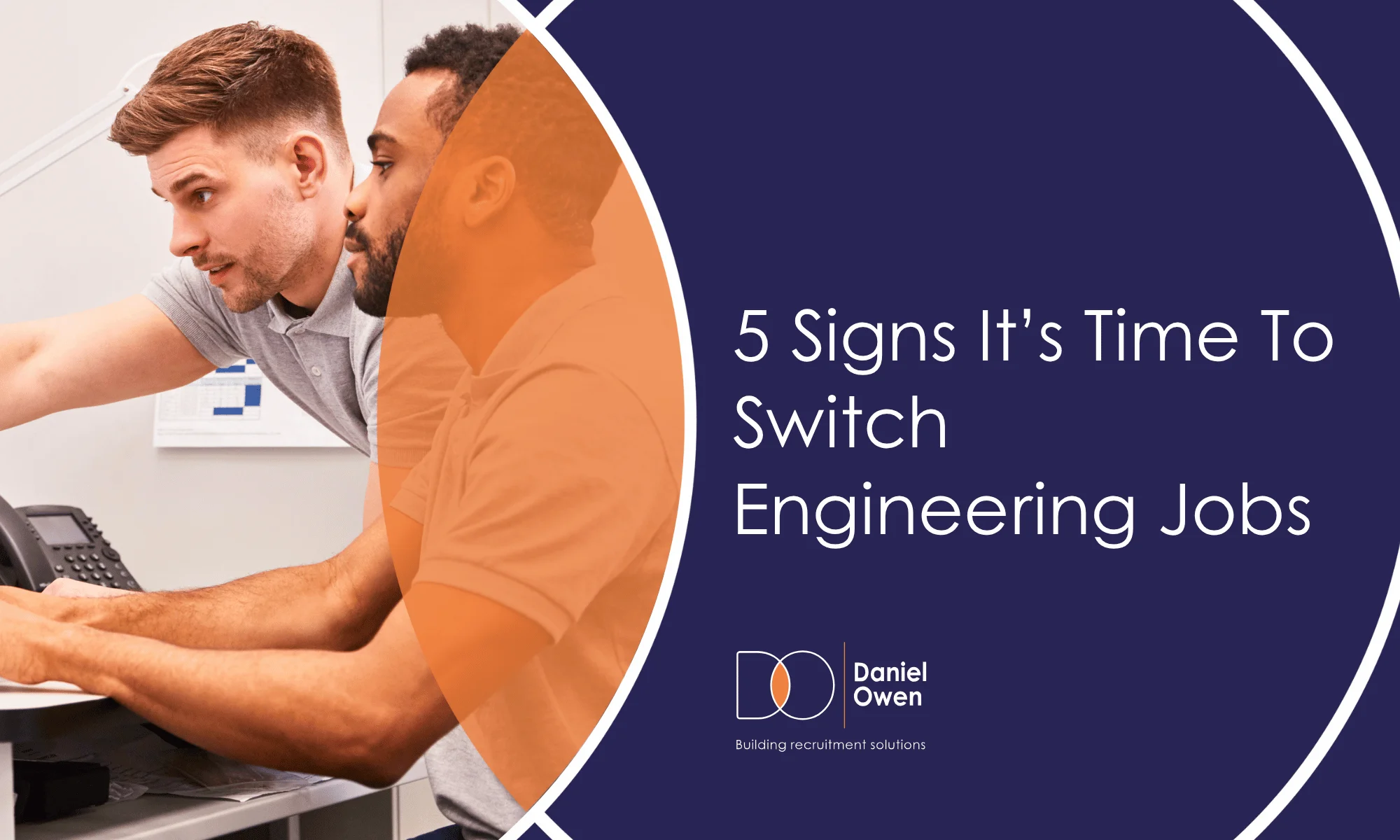 5 Signs it's Time to Switch Engineering Jobs