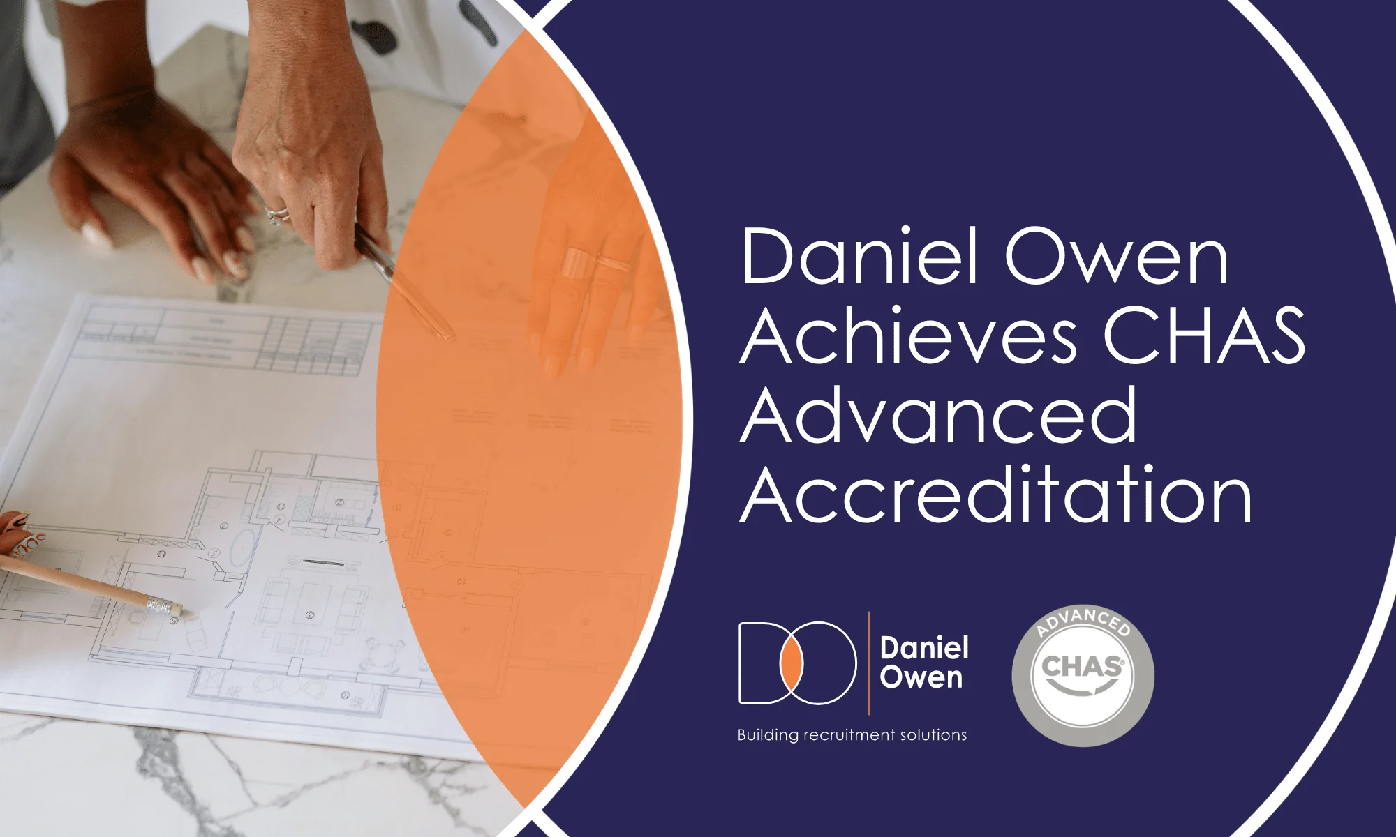 Daniel Owen Ltd Achieves CHAS Advanced Accreditation