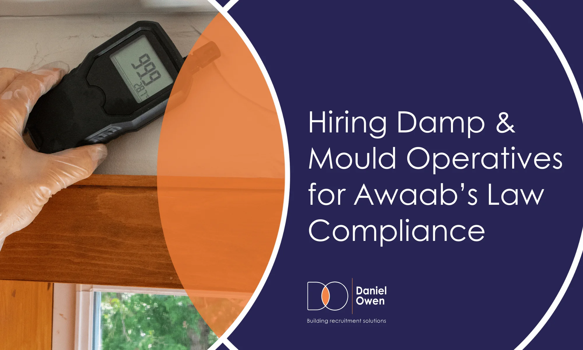 Hiring Damp & Mould Operatives for Awaab’s Law Compliance 