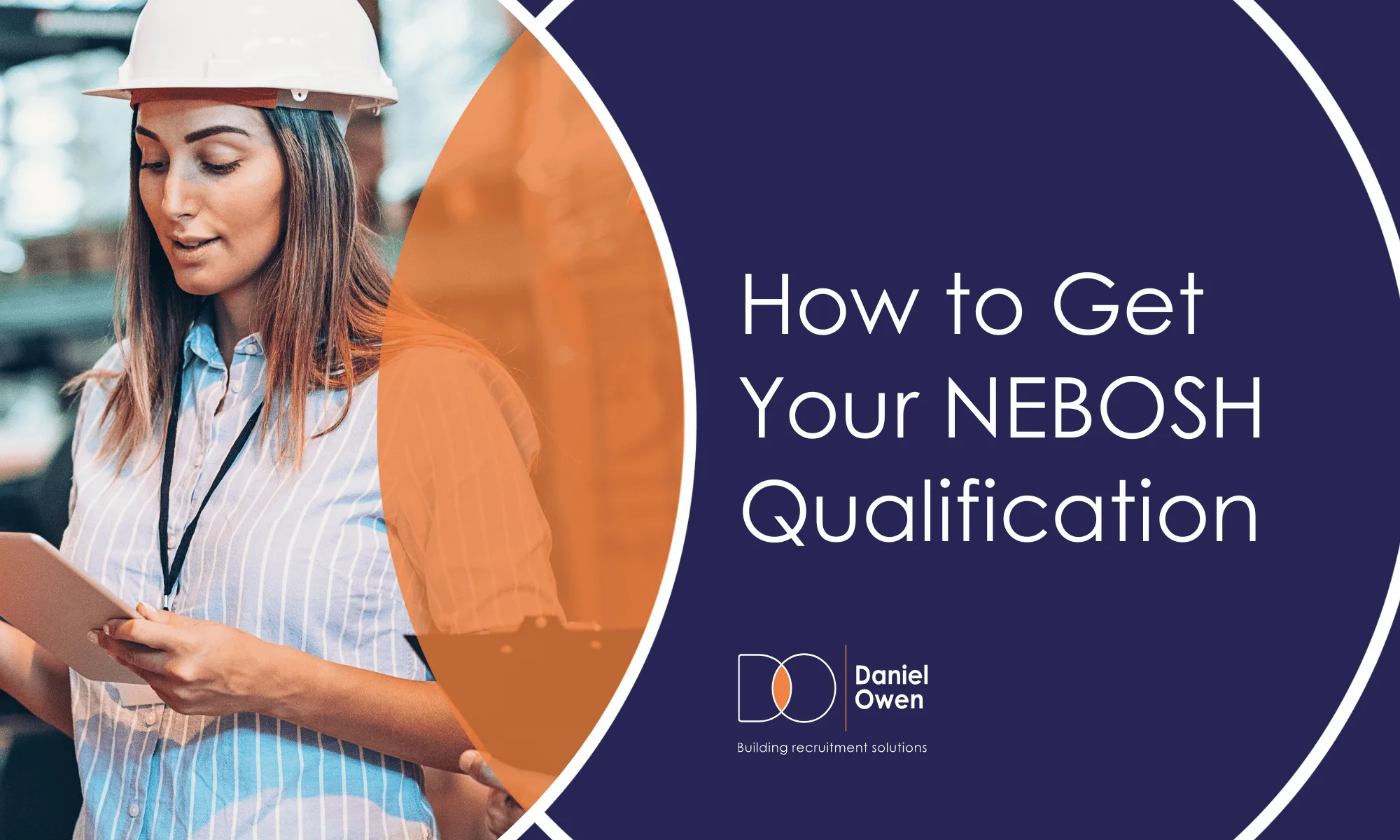How to Get Your NEBOSH Qualification