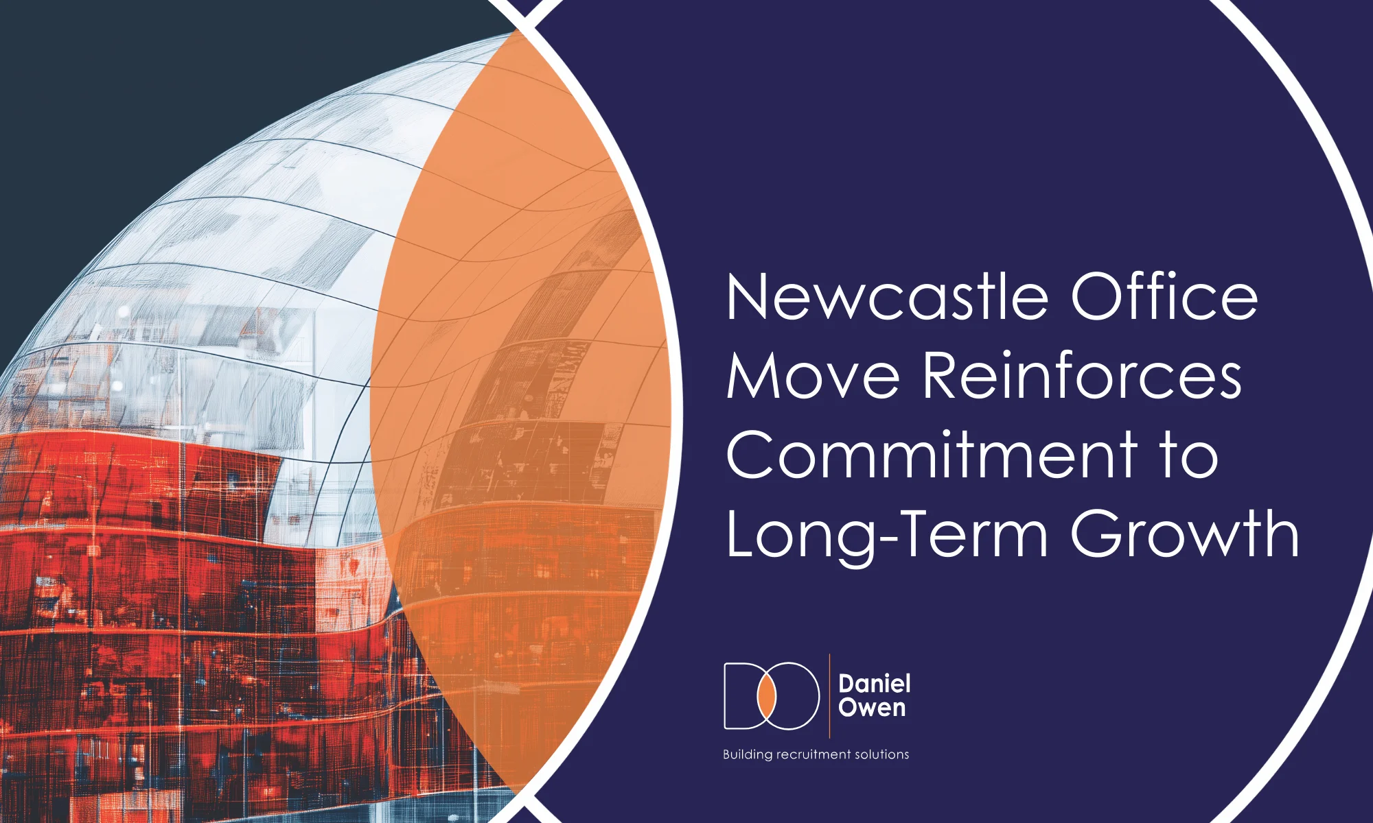 Daniel Owen Reinforces Long Term Commitment to Construction Recruitment in Newcastle