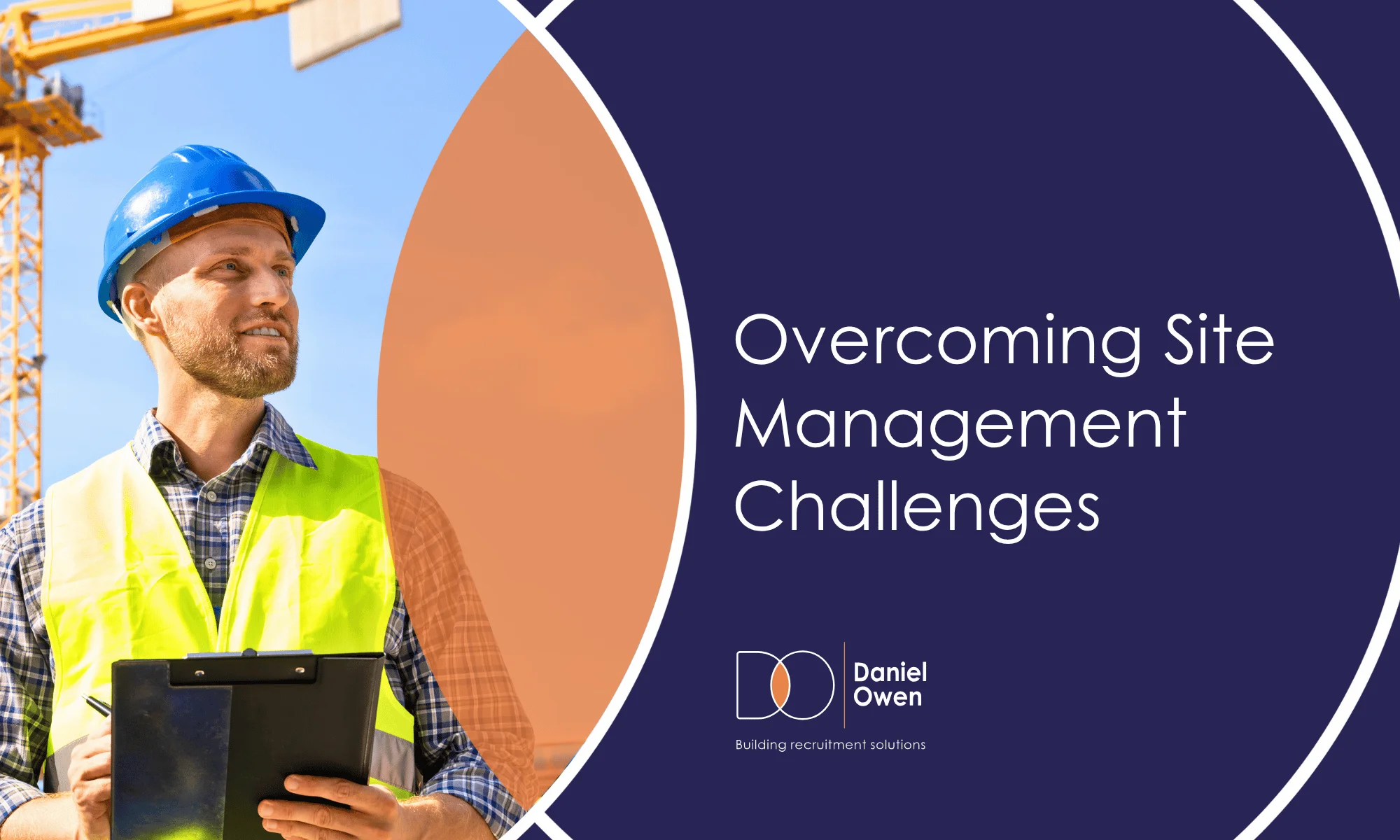 Common Challenges for Site Mangers in Construction