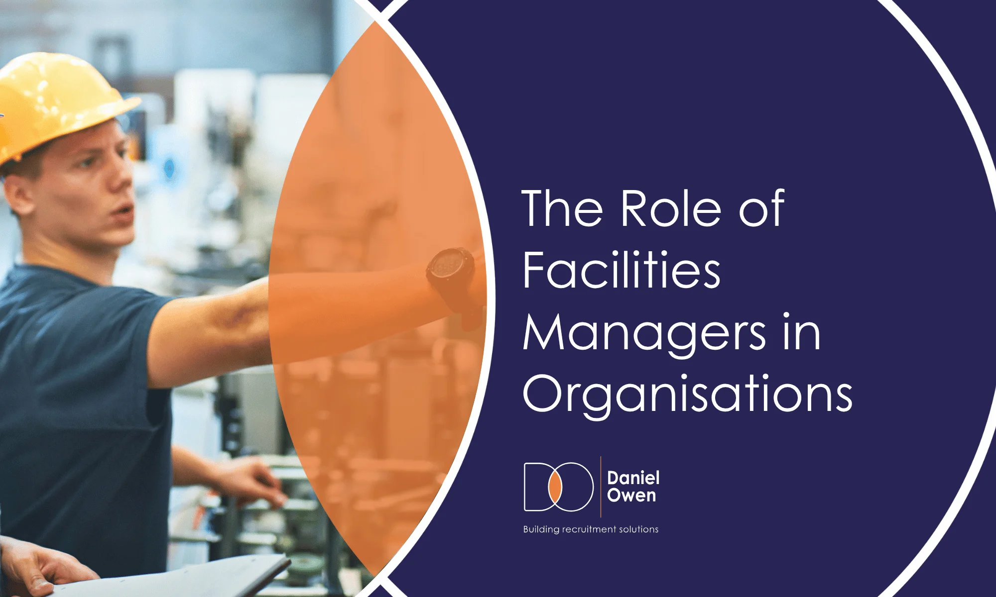 The Role of Facilities Managers in Organisations