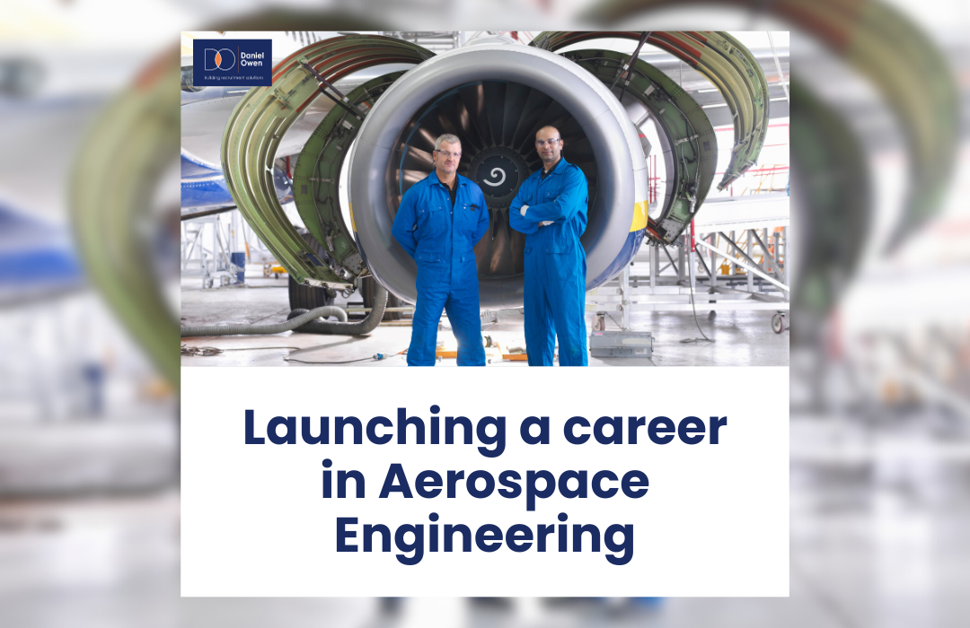 How to launch a career in Aerospace Engineering