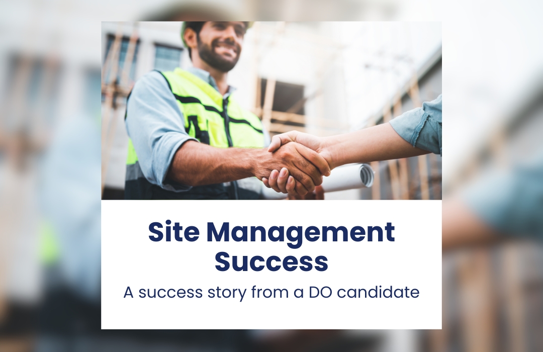 A Site Manager's Experience - A DO Success Story