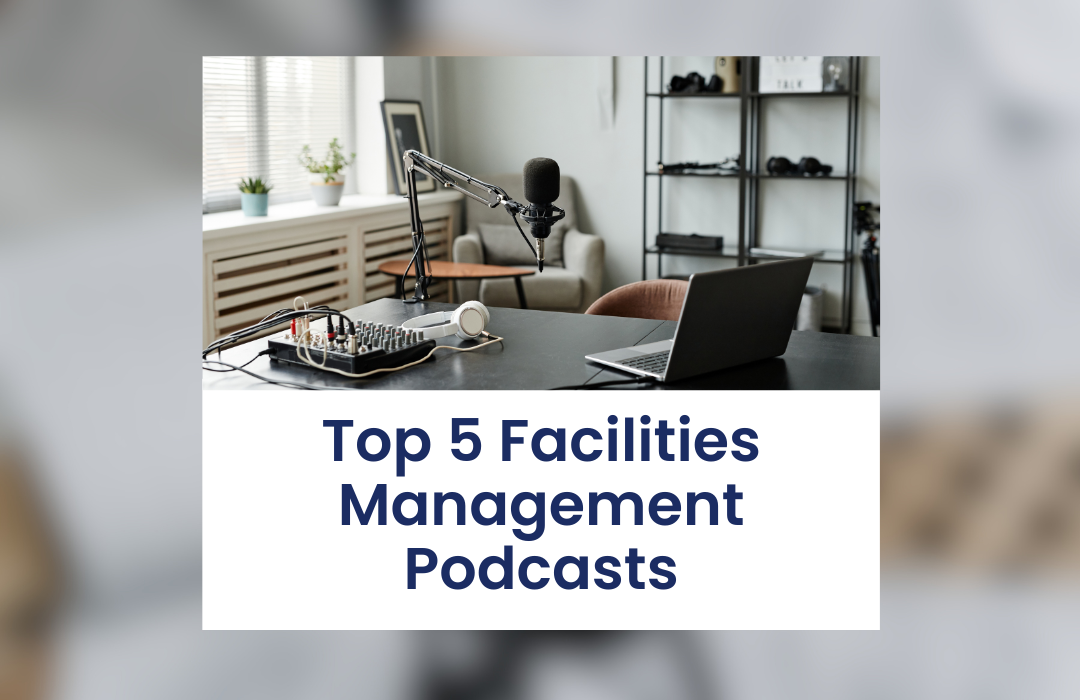 Top 5 Facilities Management Podcasts