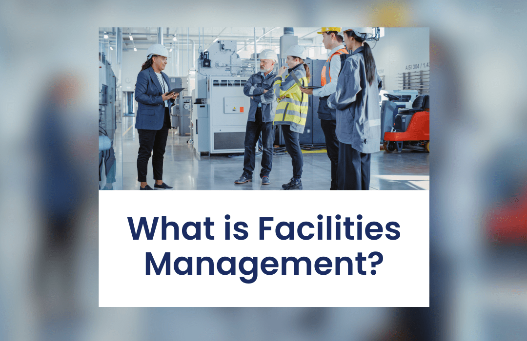 What is Facilities Management?