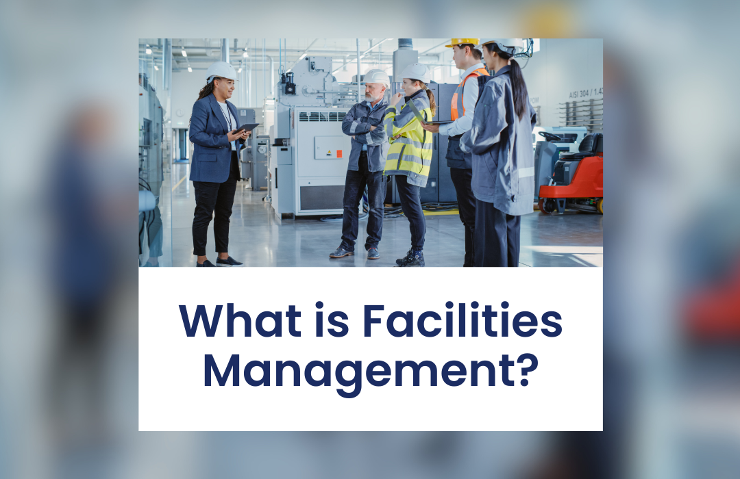 What is Facilities Management?