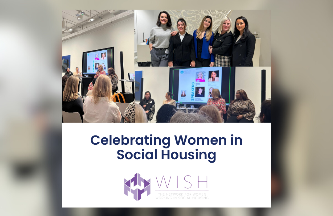 Celebrating Women in Social Housing: A Recap of the WISH Event