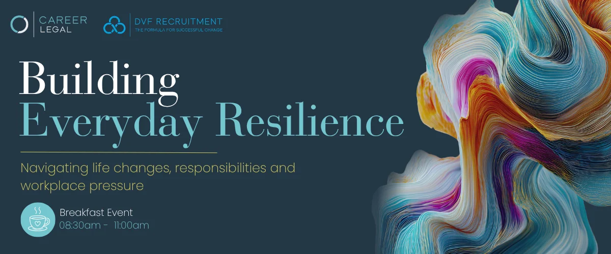 'Building Everyday Resilience' Breakfast Event x Well in Law