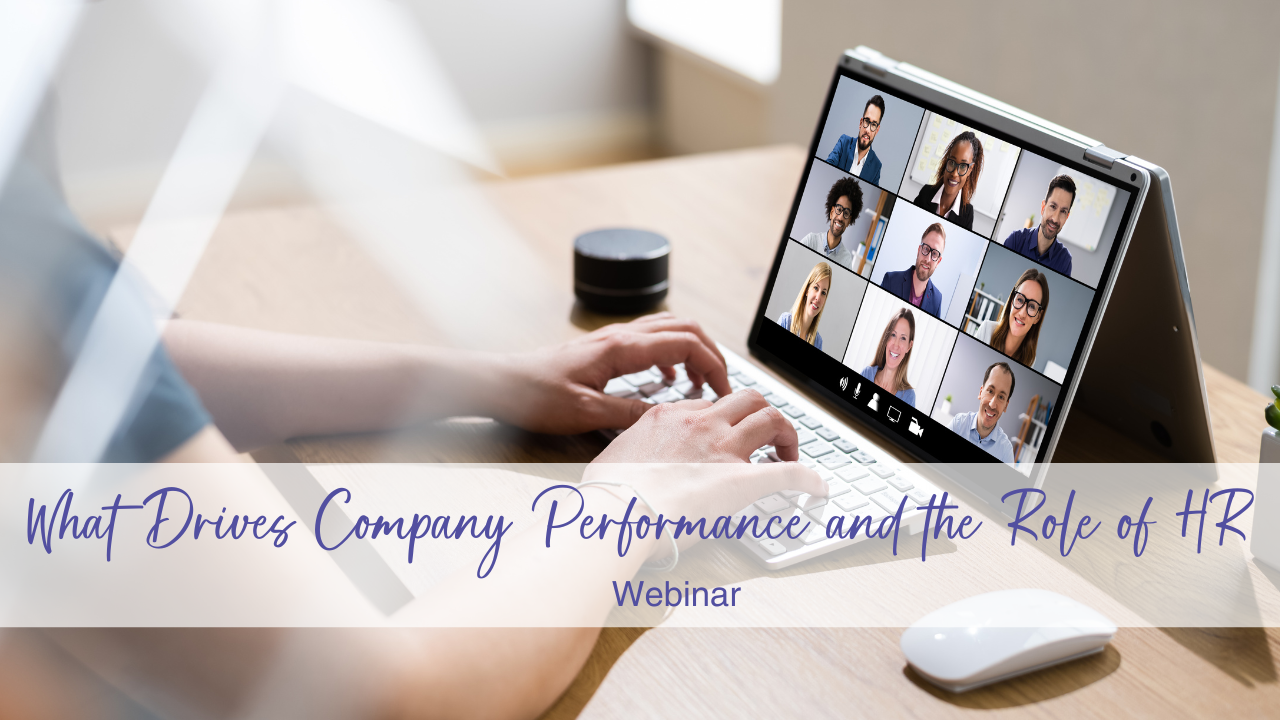 What Drives Company Performance and the Role of HR 