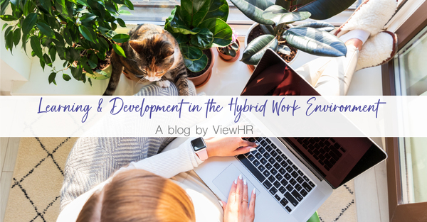 Learning & Development in the Hybrid Work Environment