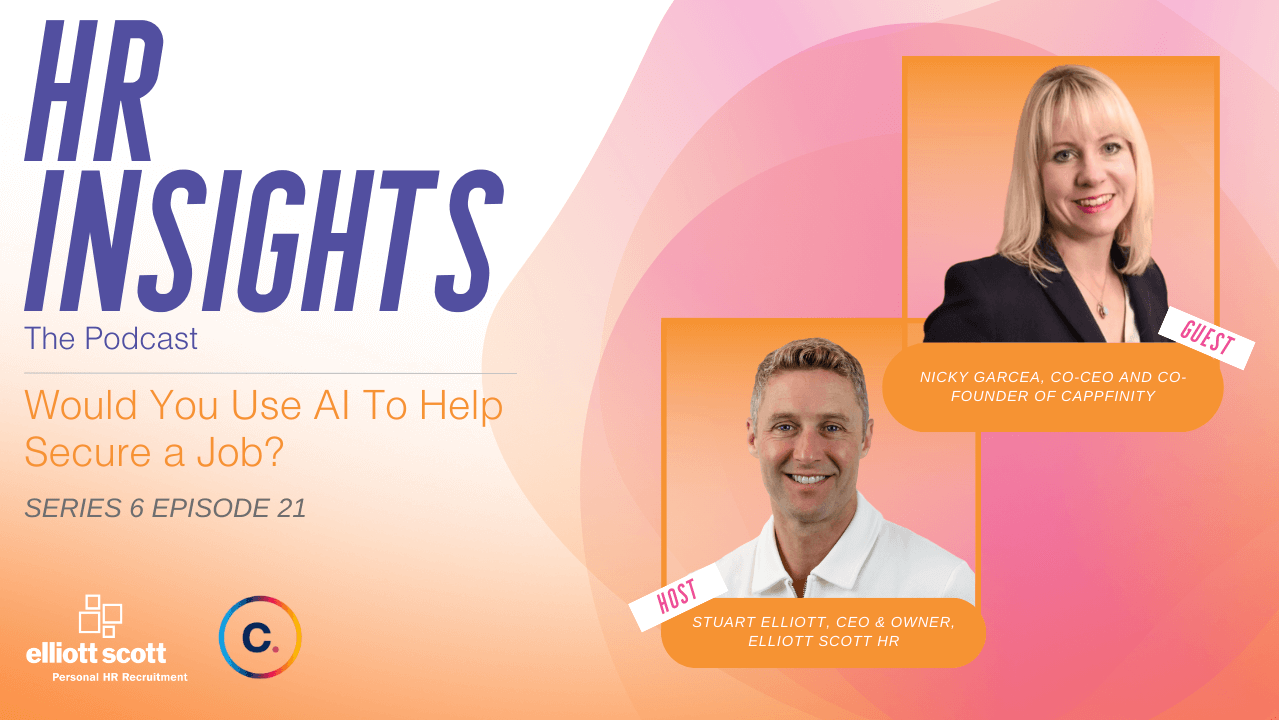 HR Insights: The Podcast, Series 6 - Would You Use AI To Help Secure a Job?