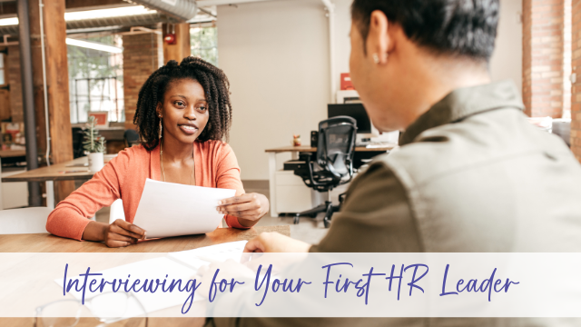 Interviewing for Your First HR Leader