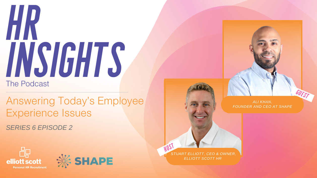 HR Insights: The Podcast, Series 6 - Answering Today's Employee Experience Issues