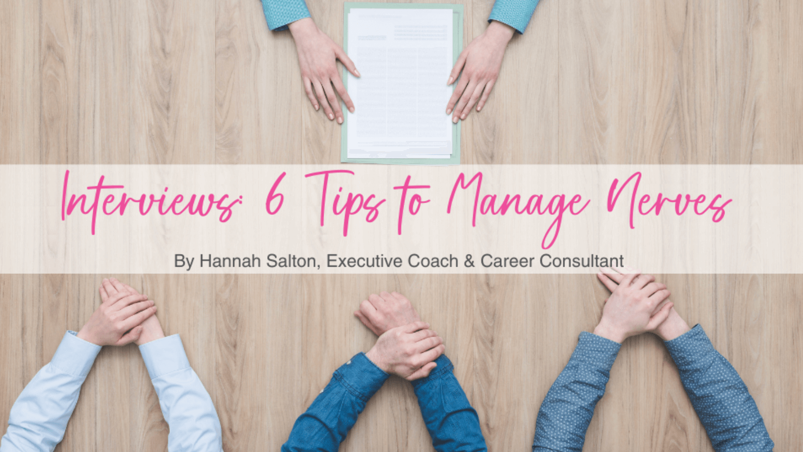 Interview: 6 Tips to Manage Nerves 