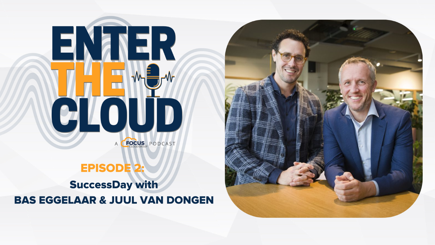 #2 Enter the Cloud - SuccessDay - Bas Eggelaar & Juul van Dongen