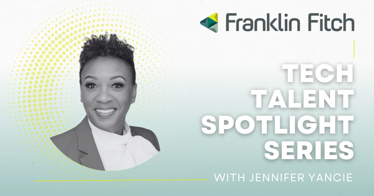 Tech Talent Spotlight: Jennifer Yancie