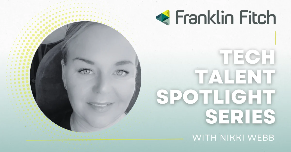 Putting People First in Cybersecurity - Tech Talent Spotlight with Nikki Webb