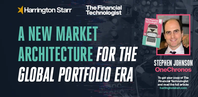 A New Market Architecture for the Global Portfolio Era