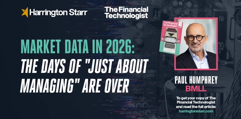 Market Data in 2026: The Days of "Just About Managing" Are Over