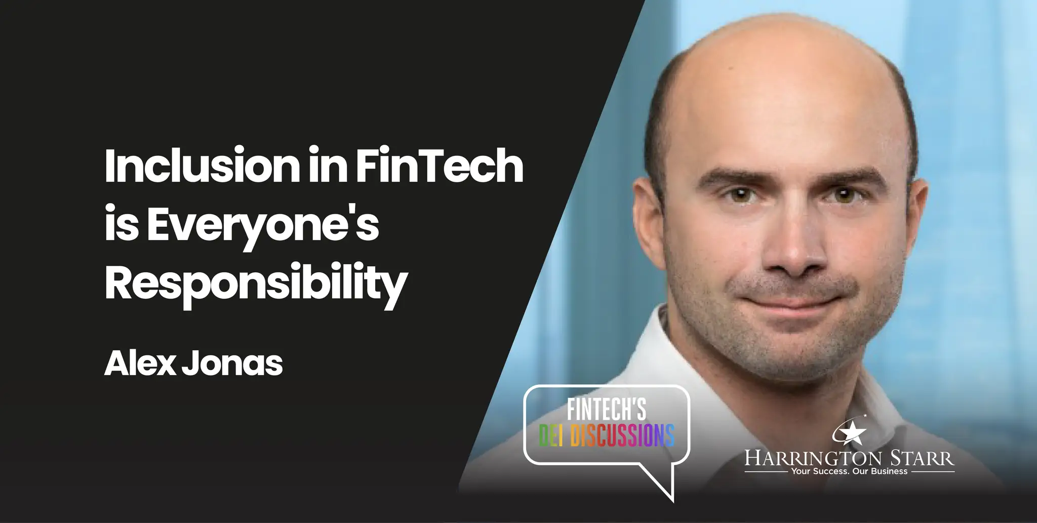 Inclusion in FinTech is Everyone's Responsibility