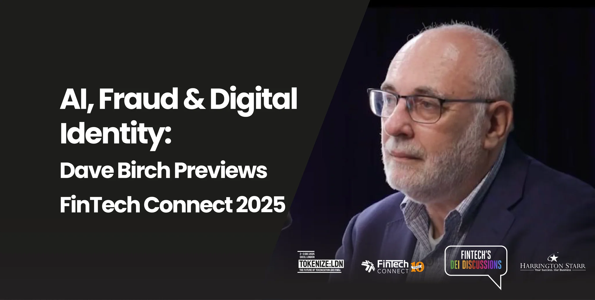 AI, Fraud & Digital Identity: Dave Birch Previews FinTech Connect 2025