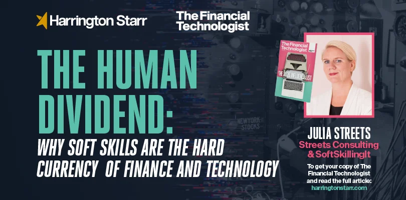 The Human Dividend: Why Soft Skills are the Hard Currency of Finance and Technology 