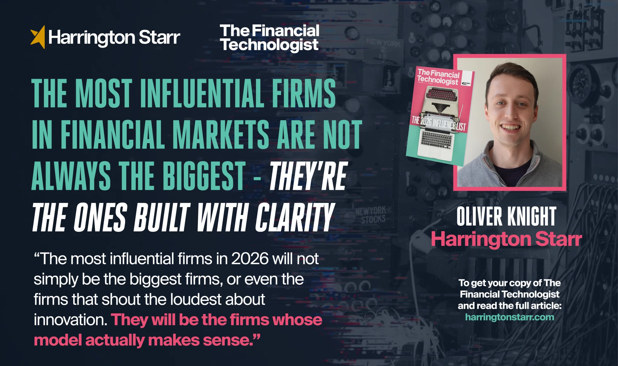 The Most Influential Firms in Financial Markets Are Not Always the Biggest - They’re the Ones Built with Clarity