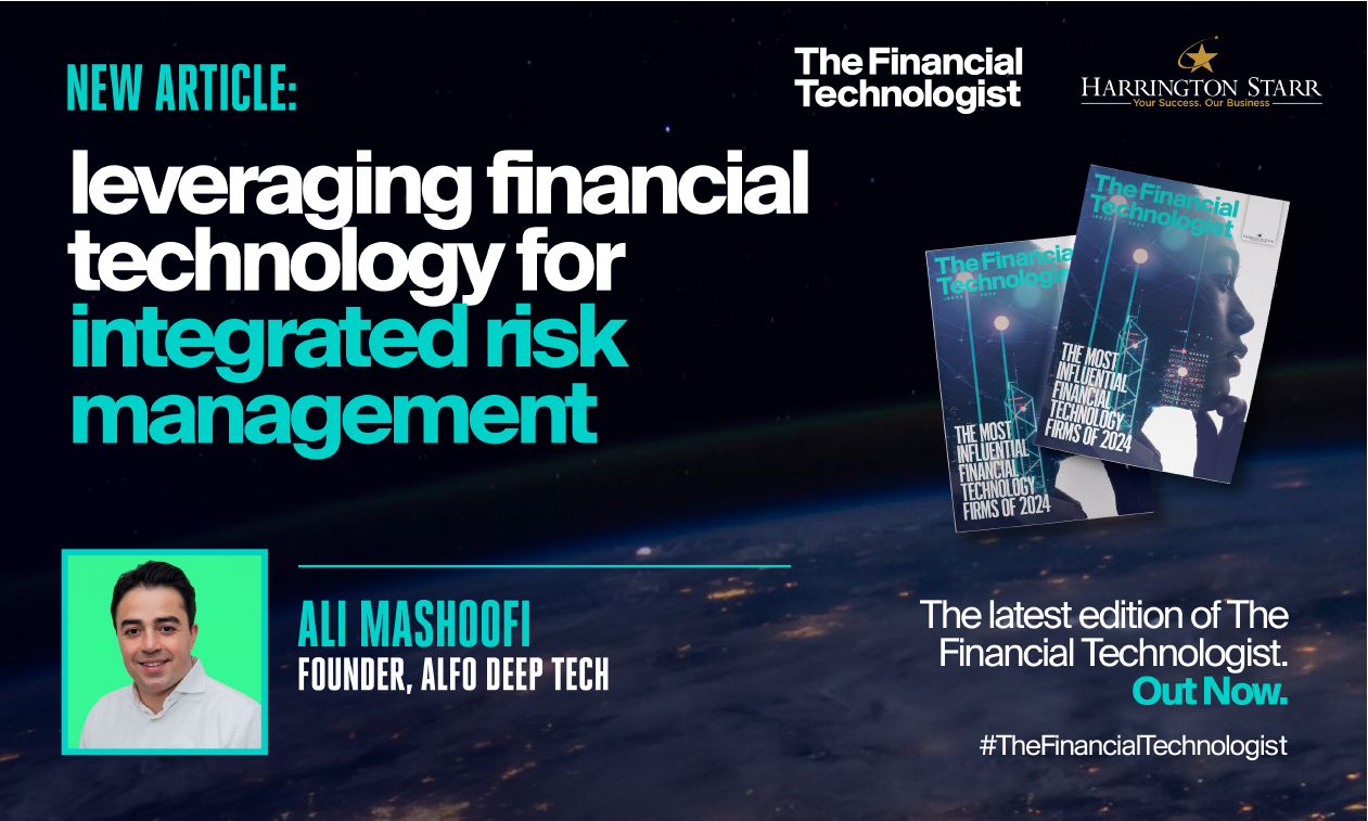 Leveraging Financial Technology for Integrated Risk Management | The Financial Technologist