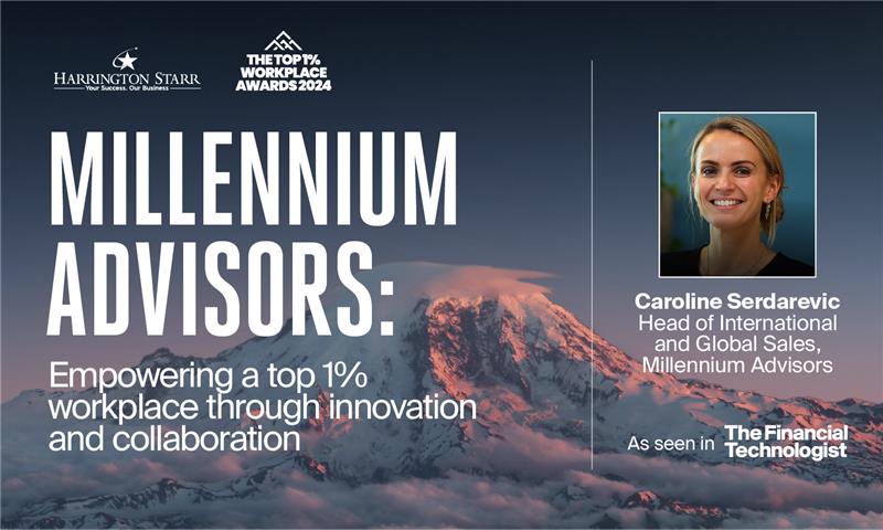 Millennium Advisors, Empowering a Top 1% Workplace through Innovation and Collaboration 