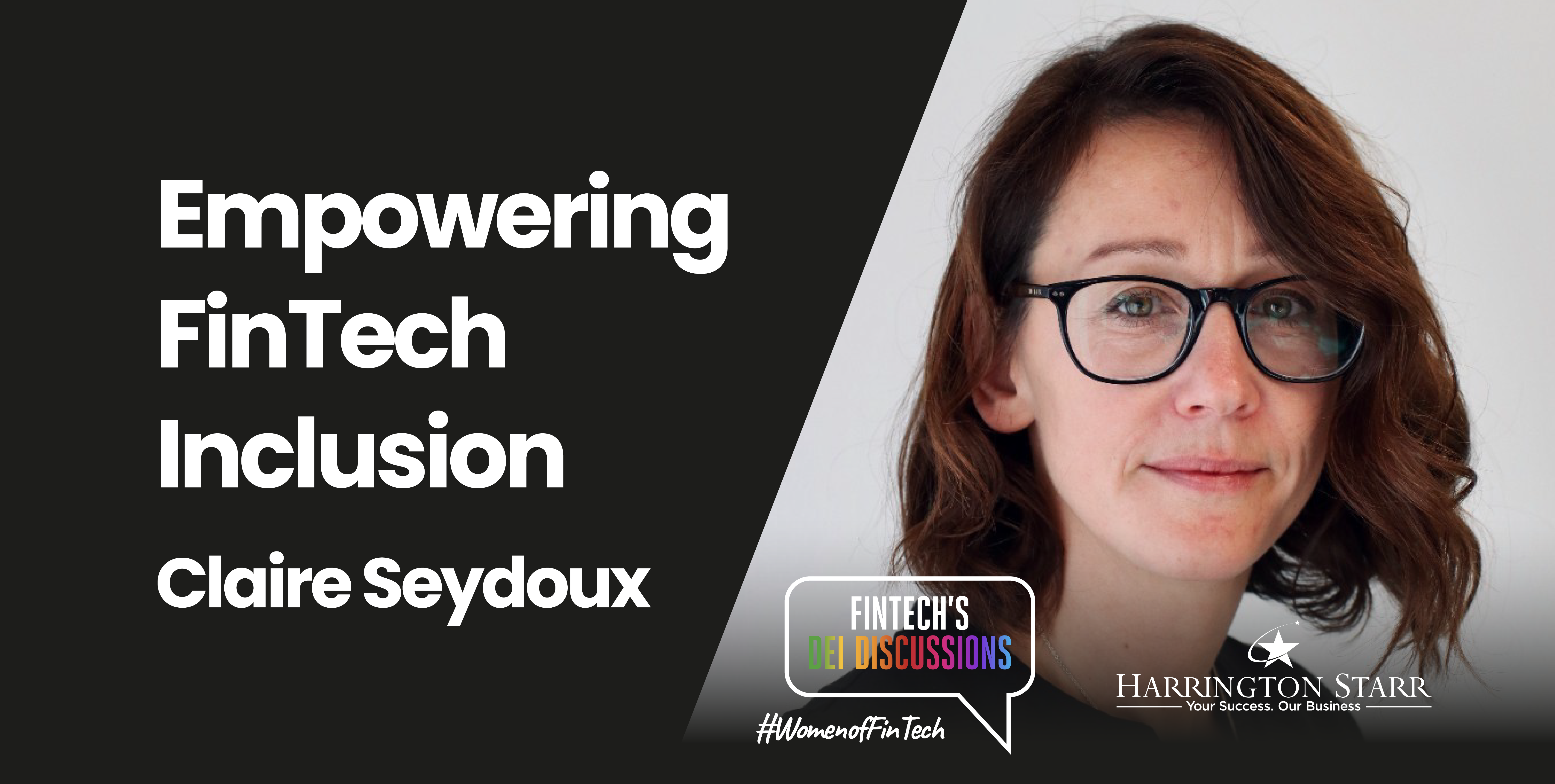 Empowering FinTech Inclusion: Claire Seydoux on Careers and Diversity