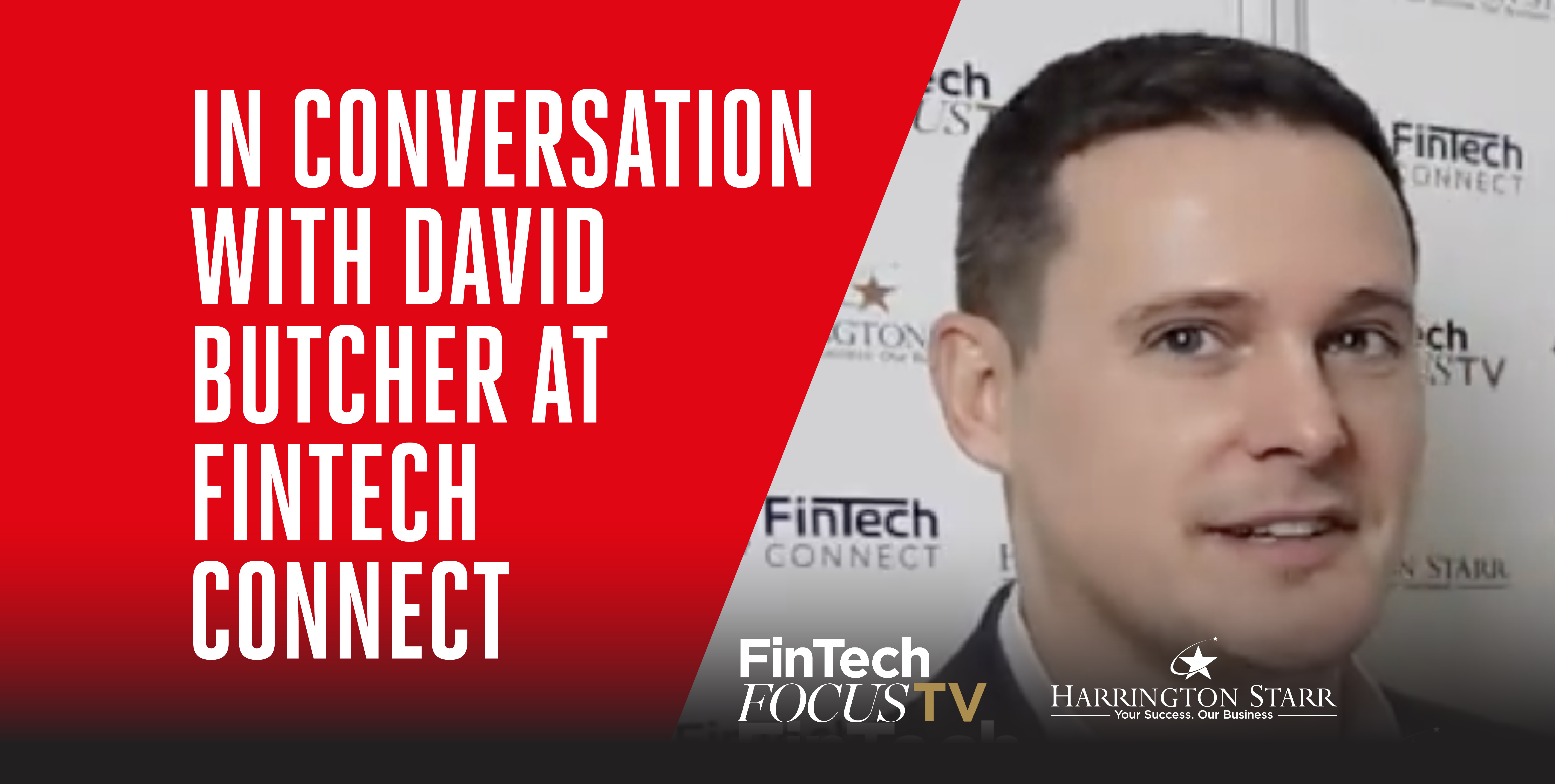 In Conversation with David Butcher at FinTech Connect