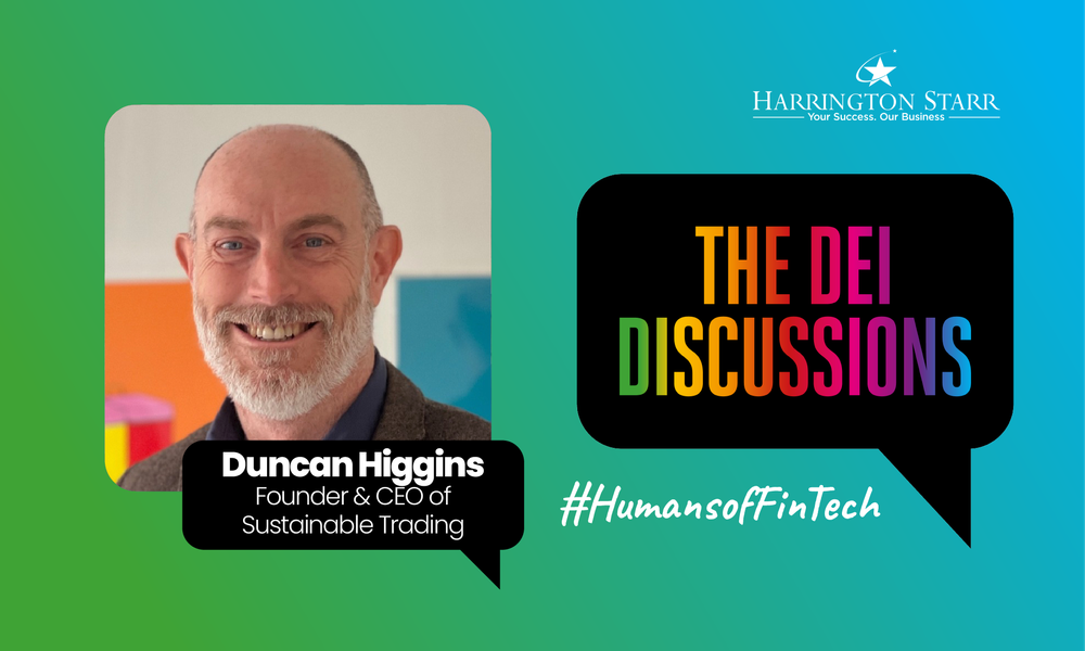 FinTech's DEI Discussions #HumansofFinTech | Duncan Higgins, Founder & CEO of Sustainable Trading