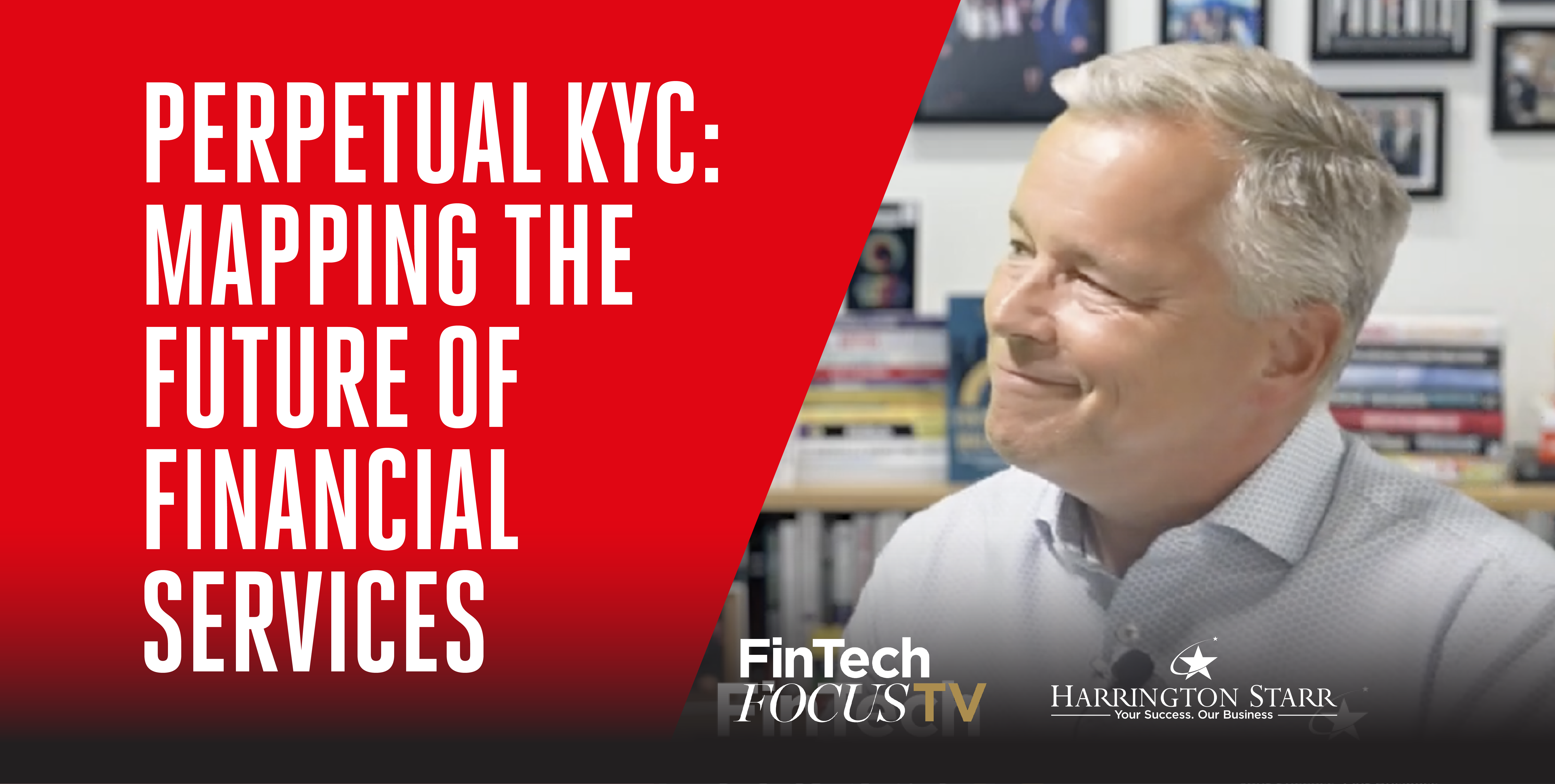 Perpetual KYC: Mapping the Future of Financial Services
