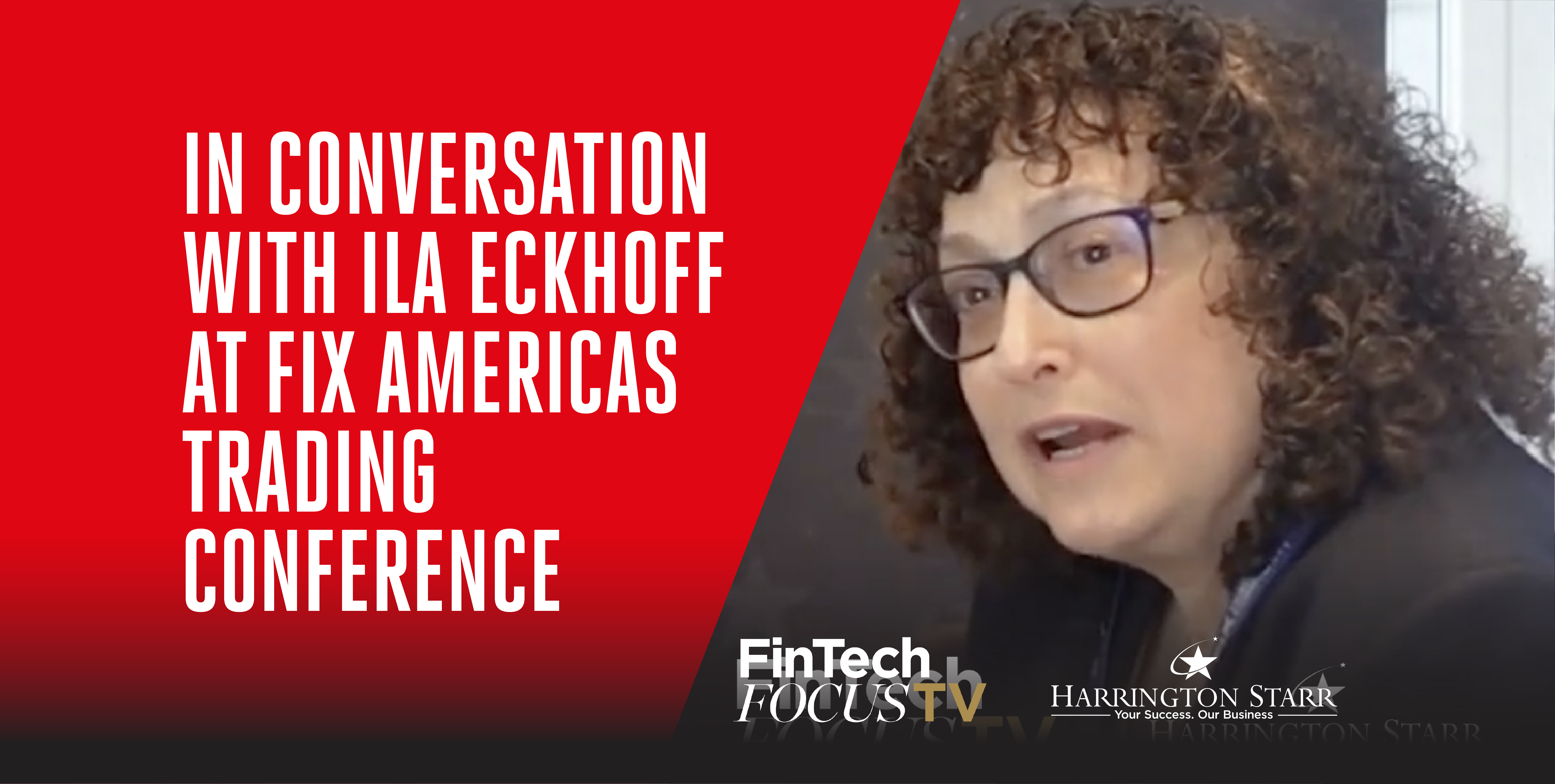 In Conversation with Ila Eckhoff at FIX Americas Trading Conference