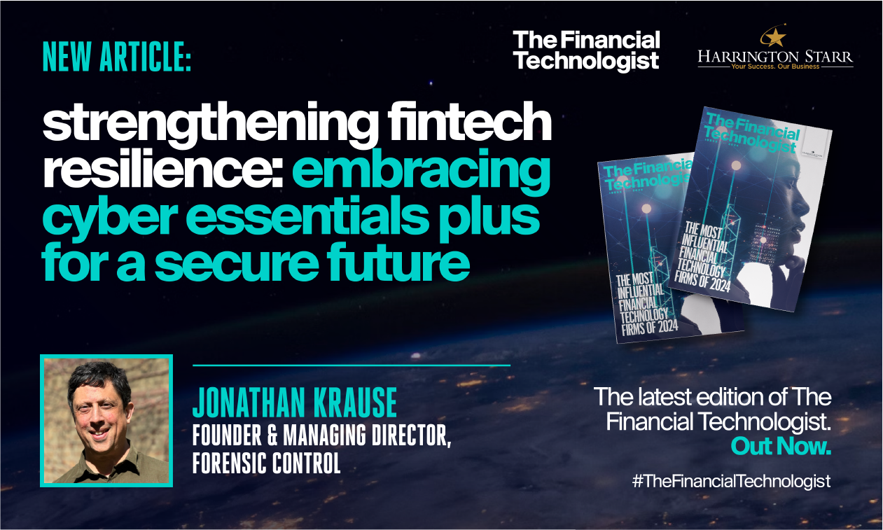 Strengthening FinTech Resilience: Embracing Cyber Essentials Plus for a Secure Future | The Financial Technologist