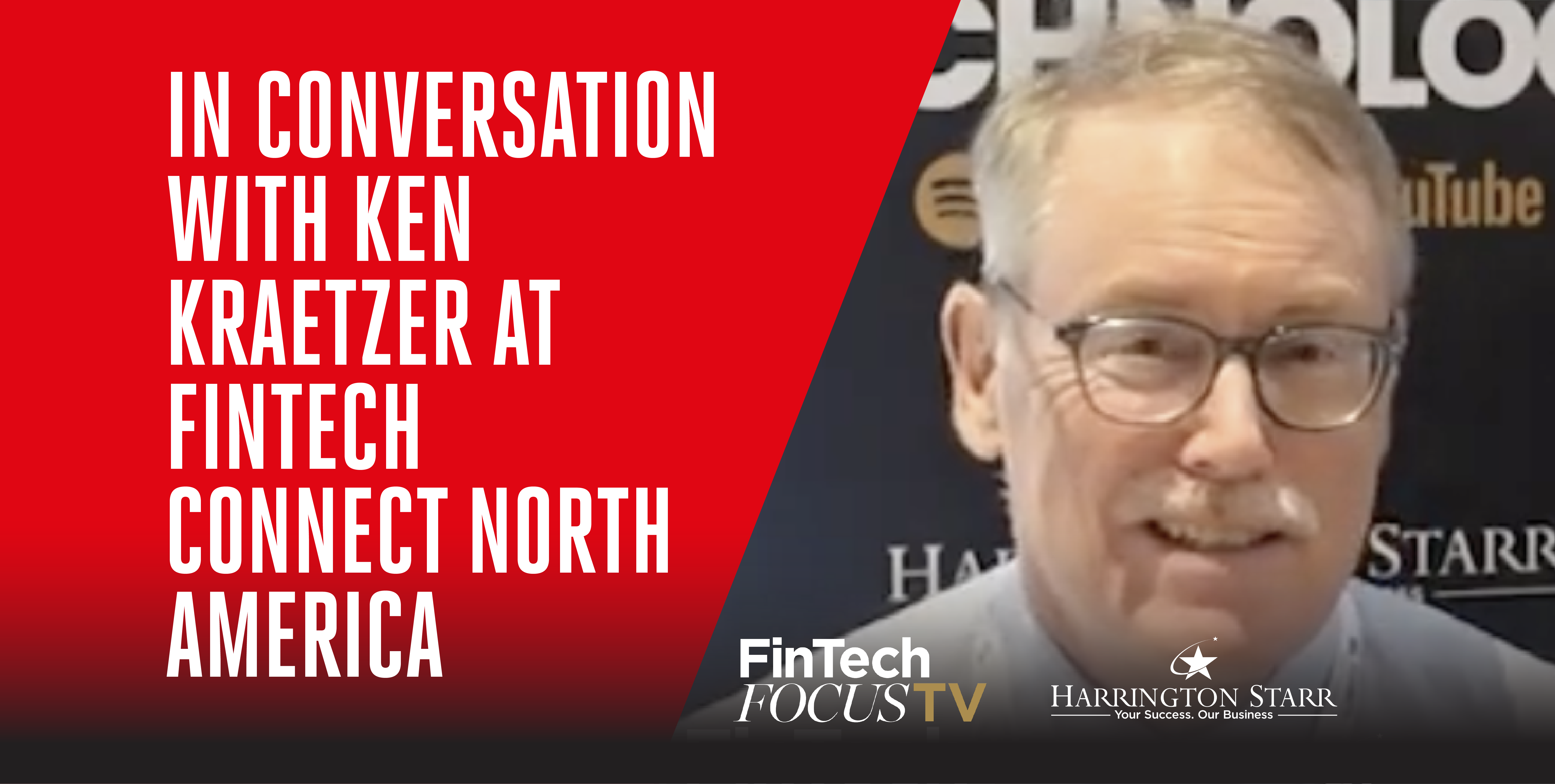 In Conversation with Ken Kraetzer at FinTech Connect North America