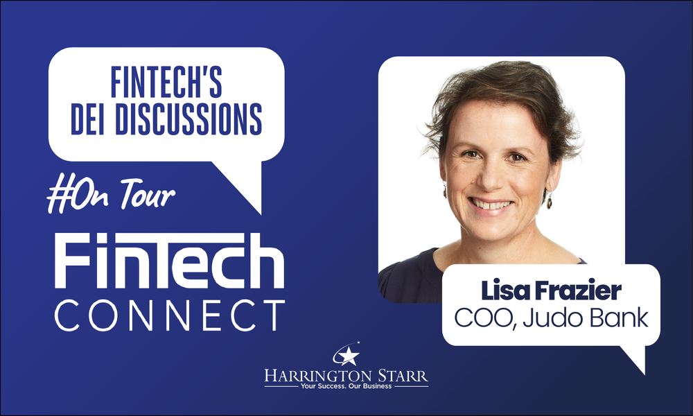 FinTech's DEI Discussions: FinTech Connect Special | Lisa Frazier, Chief Operating Officer at Judo Bank