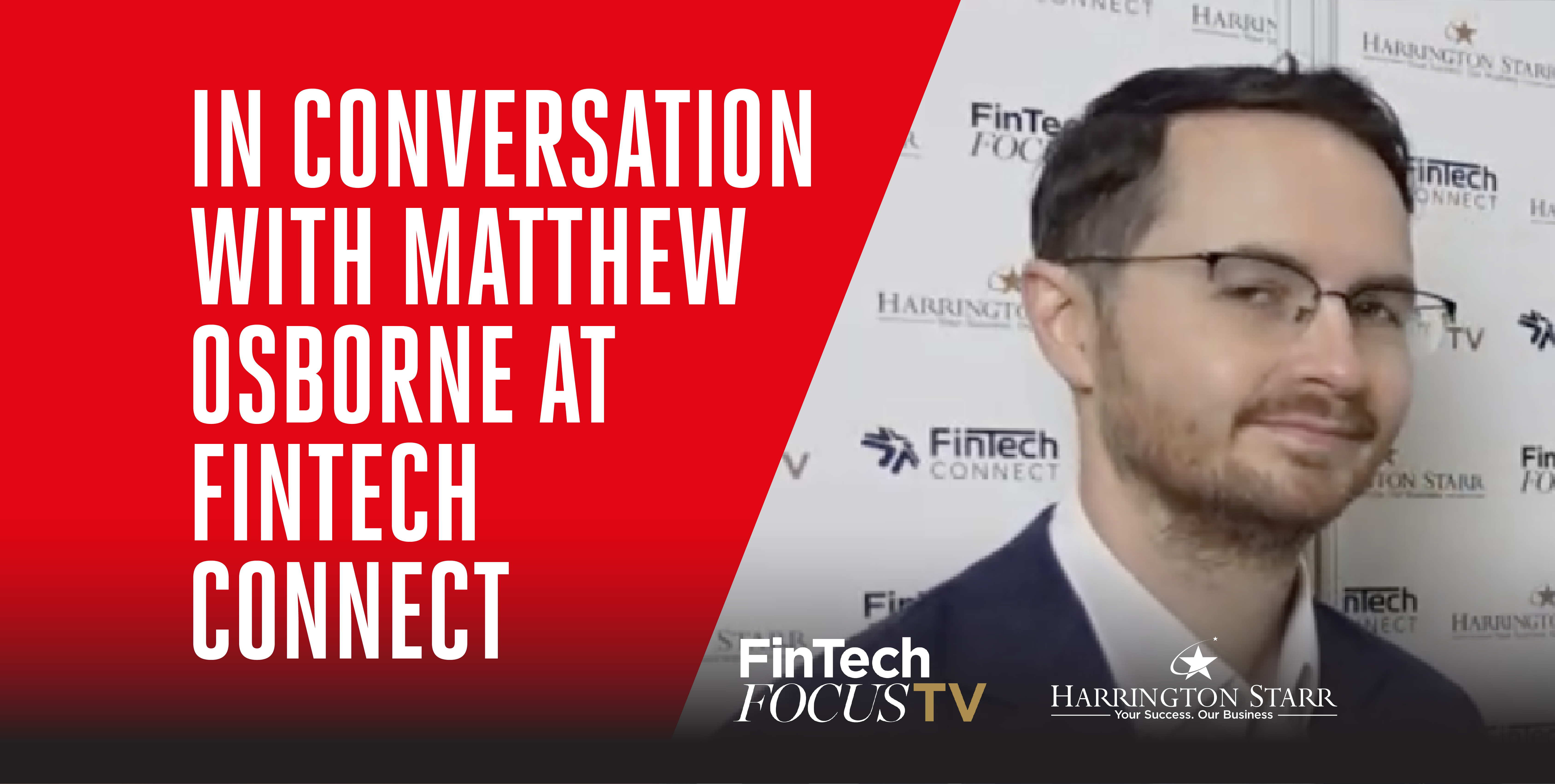 In Conversation with Matthew Osborne at FinTech Connect
